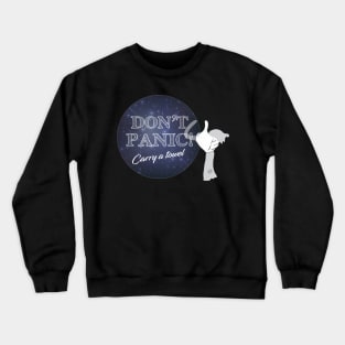 Don't Panic! Crewneck Sweatshirt